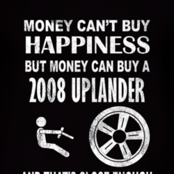 Money Cant Buy Happiness 2008 Chevy Uplander Dark Distressed T Shirt