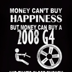 Money Cant Buy Happiness 2008 Pontiac G4 Dark Distressed T Shirt