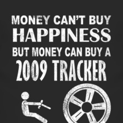 Money Cant Buy Happiness 2009 Chevy Tracker Dark Distressed T Shirt