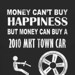 Money Cant Buy Happiness 2010 Lincoln MKT Town Car Dark Distressed T S