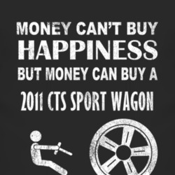 Money Cant Buy Happiness 2011 Cadillac CTS Sport Wagon Dark Distressed
