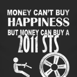 Money Cant Buy Happiness 2011 Cadillac STS Dark Distressed T Shirt