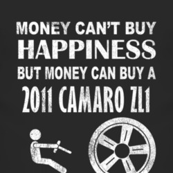 Money Cant Buy Happiness 2011 Chevy Camaro ZL1 Dark Distressed T Shirt