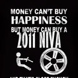 Money Cant Buy Happiness 2011 Chevy Niva Dark Distressed T Shirt