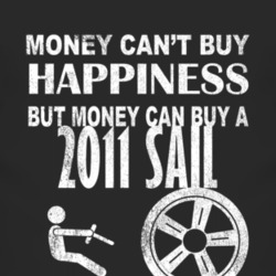 Money Cant Buy Happiness 2011 Chevy Sail Dark Distressed T Shirt