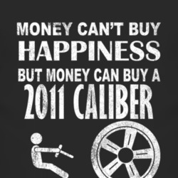 Money Cant Buy Happiness 2011 Dodge Caliber Dark Distressed T Shirt