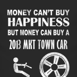 Money Cant Buy Happiness 2013 Lincoln MKT Town Car Dark Distressed T S