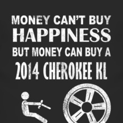 Money Cant Buy Happiness 2014 Cherokee KL Dark Distressed T Shirt