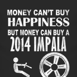 Money Cant Buy Happiness 2014 Chevy Impala Dark Distressed T Shirt