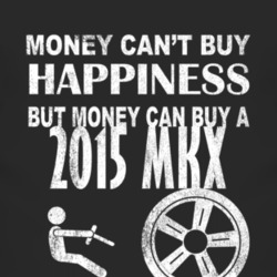 Money Cant Buy Happiness 2015 Lincoln MKX Dark Distressed T Shirt