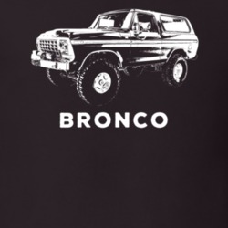 1978 Bronco Side VIew With Model Dark Color T Shirt