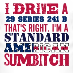I Drive A 1929 Cadillac Series 241 B Standard American Sumbitch T Shir