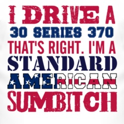 I Drive A 1930 Cadillac Series 370 Standard American Sumbitch T Shirt