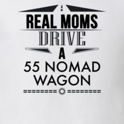 Real Moms Drive A 55 Nomad Wagon Light Color T Shirt