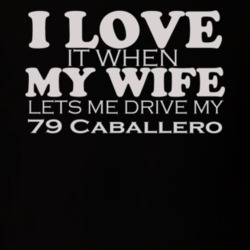 I Love My Wife 1979 Caballero Funny Black T Shirt