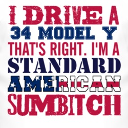 I Drive A 1934 Model Y Standard American Sumbitch T Shirt