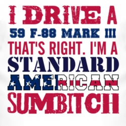 I Drive A 1959 Oldsmobile F-88 Mark Iii Standard American Sumbitch T S