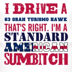 I Drive A 1963 Studebaker Gran Turismo Hawk Standard American Sumbitch