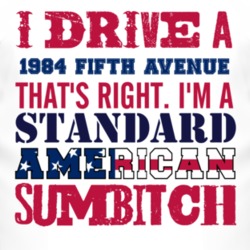 I Drive A 1984 Chrysler Fifth Avenue Standard American Sumbitch T Shir