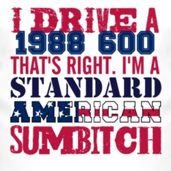 I Drive A 1988 Dodge 600 Standard American Sumbitch T Shirt