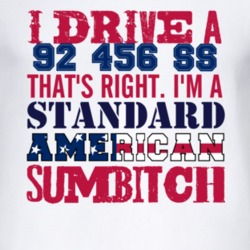 I Drive A 1992 Chevy 456 SS Standard American Sumbitch T Shirt