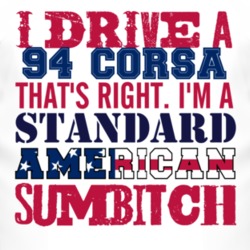 I Drive A 1994 Chevy Corsa Standard American Sumbitch T Shirt