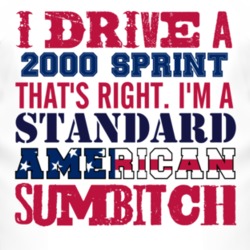 I Drive A 2000 Chevy Sprint Standard American Sumbitch T Shirt