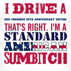 I Drive A 2001 Cherokee 60th Anniversary Edition Standard American Sum