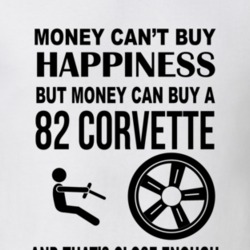 Money Cant Buy Happiness But It Can Buy A 1982 Chevrolet Corvette Whit