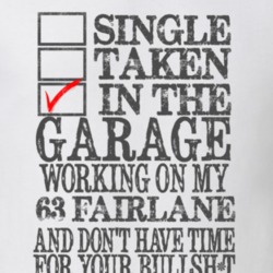 Single Taken In The Garage With Slogan 1963 Fairlane Light Color T Shi