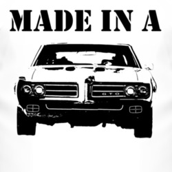 Made in a 1969 Pontiac GTO Funny T Shirt