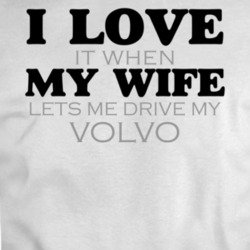 I Love My Wife Volvo Funny Light Color T Shirt