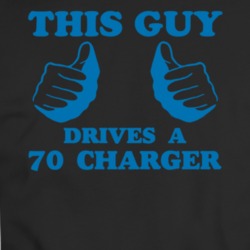 This Guy Drives A 1970 Charger Dark Color T Shirt