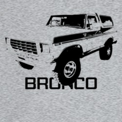 1979 Bronco Three Quarter Angle View With Model Name Light Color T Shi