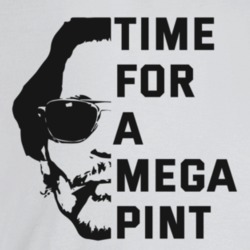 Time For A Mega Pint Depp Light Colour T Shirt