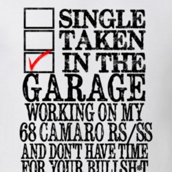 Single Taken In the Garage 1968 Camaro RS SS T Shirt
