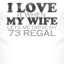 I Love It When My Wife Lets Me Drive My 1973 BUICK REGAL Funny Distres
