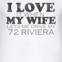 I Love It When My Wife Lets Me Drive My 1972 BUICK RIVIERA Funny Distr