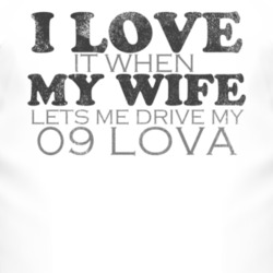 I Love It When My Wife Lets Me Drive My 2009 Chevy Lova Funny Distress
