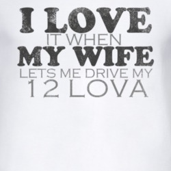 I Love It When My Wife Lets Me Drive My 2012 Chevy Lova Funny Distress