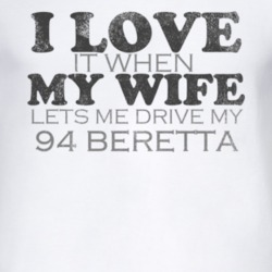 I Love It When My Wife Lets Me Drive My 1994 Chevy Beretta Funny Distr