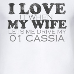 I Love It When My Wife Lets Me Drive My 2001 Chevy Cassia Funny Distre