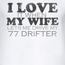I Love It When My Wife Lets Me Drive My 1977 Chrysler Drifter Funny Di