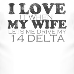 I Love It When My Wife Lets Me Drive My 2014 Chrysler Delta Funny Dist