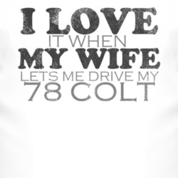 I Love It When My Wife Lets Me Drive My 1978 Dodge Colt Funny Distress