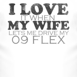 I Love It When My Wife Lets Me Drive My 2009 Flex Funny Distressed Loo
