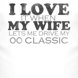 I Love It When My Wife Lets Me Drive My 2000 Classic Funny Distressed 