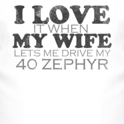 I Love It When My Wife Lets Me Drive My 1940 Lincoln Zephyr Funny Dist