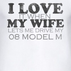 I Love It When My Wife Lets Me Drive My 1908 Oldsmobile Model M Funny 