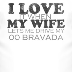 I Love It When My Wife Lets Me Drive My 2000 Oldsmobile Bravada Funny 